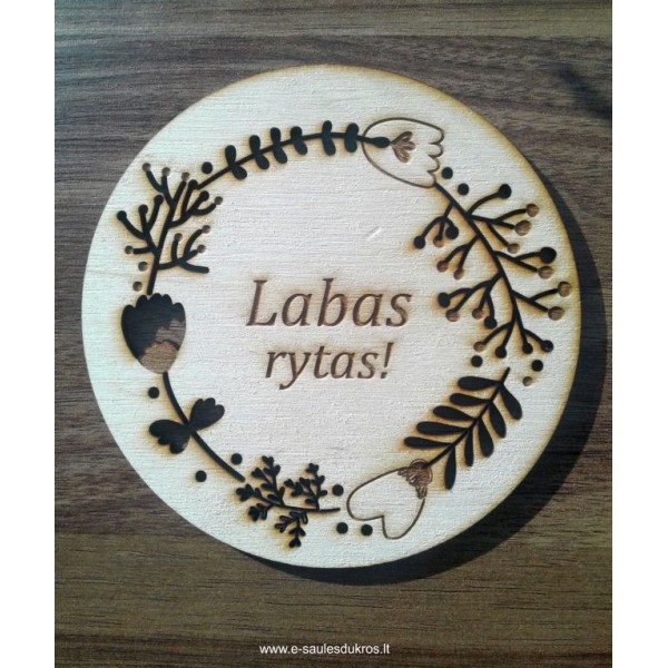 Padėkliukas puodeliui "LABAS RYTAS"
